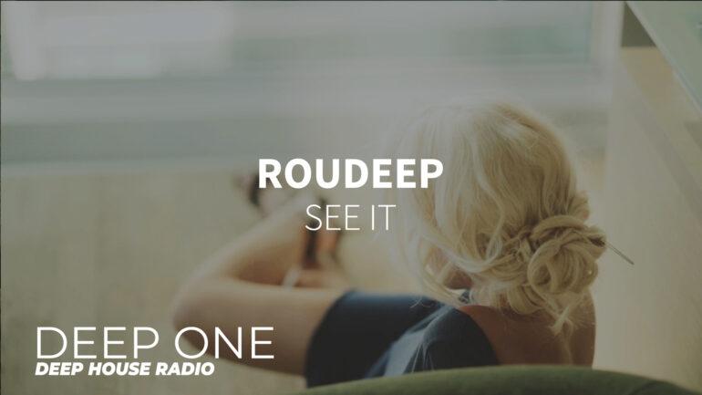 Roudeep - See It