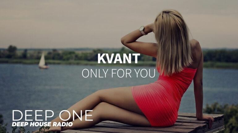 Kvant - Only For You
