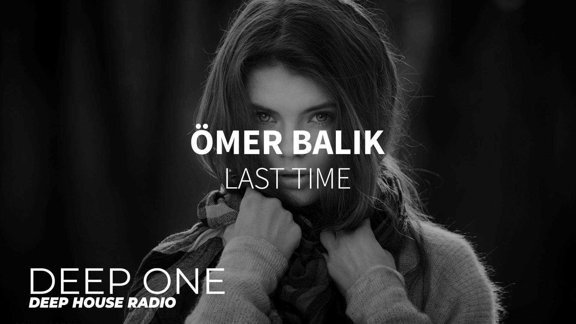 Is t time. Omer Balik - last time. Omer Balik Midnight Troubles. Deep feelings Mix 2023 Omer Balik. Deep time музыка 2018.