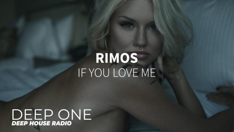 Rimos - If You Love Me