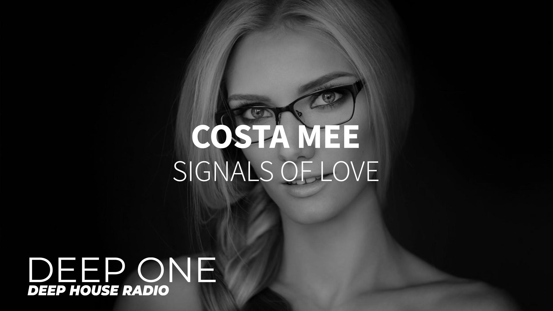 Песни costa mee. Costa mee фото. Costa mee Signals of Love. Радио Deep one. "Costa mee" && ( исполнитель | группа | музыка | Music | Band | artist ) && (фото | photo).